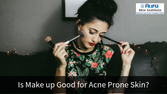 Is Make up good for Acne Prone Skin?
